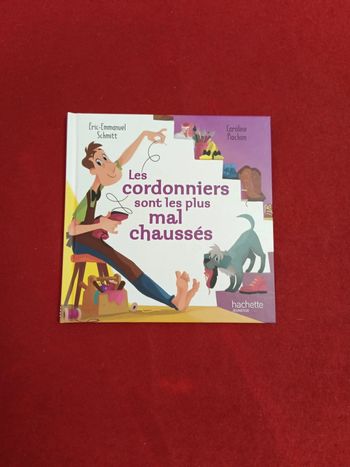 Les cordonniers sont les plus Mal chaussés " Hachette Jeunesse "