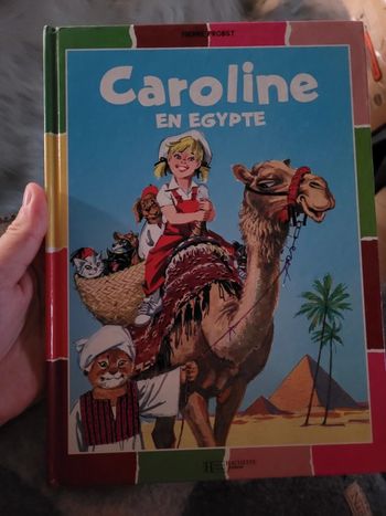 Caroline en Égypte livre rare Pierre Probst Hachette Jeunesse Album collection multicolore