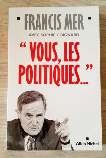 Francis mer avec Sophie coignard vous les politiques..