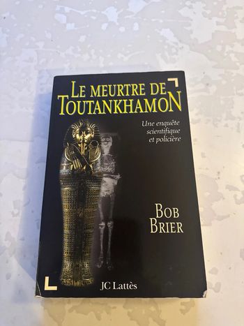 Livre le meurtre de toutankhamon - bob brier