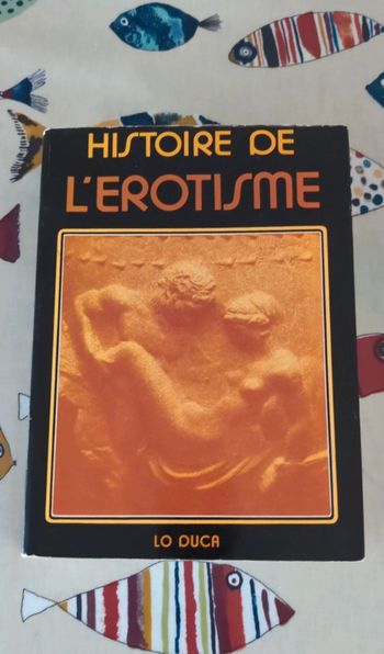 Histoire de l'érotisme Lo Duca