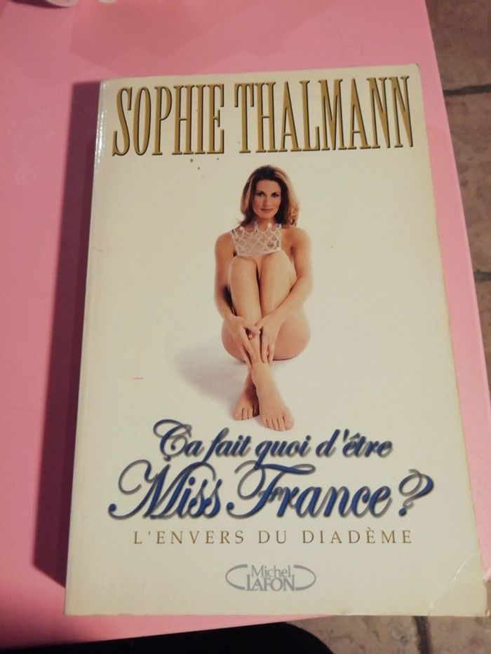 Livre ça fait quoi d'être miss France ?