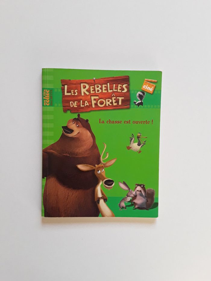 Livre Les rebelles de la forêt - La chasse est ouverte