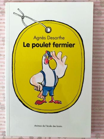 Livre enfant L'école des loisirs Le poulet fermier