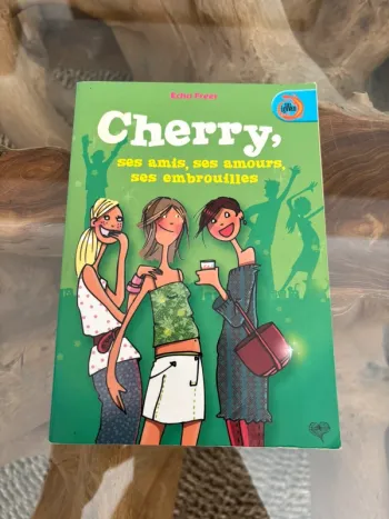 Livre Cherry ses amis ses amours ses embrouilles