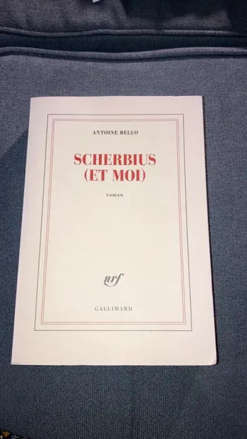 Scherbius et moi Antoine Bello Nrf Gallimard