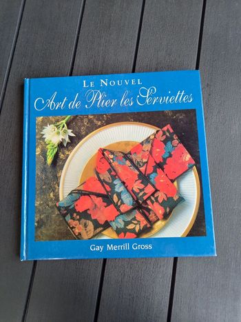 Le nouvel art de plier les serviettes