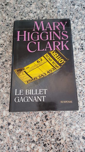 Le billet gagnant de Mary Higgins Clark