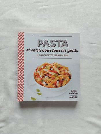 Livre 100 recettes inratables de pâtes et sauces