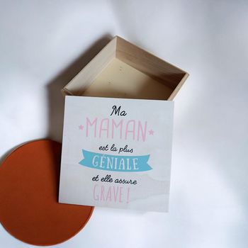 Boîte en bois ma maman est la plus géniale et elle assure grave
