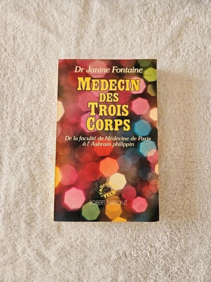 Janine Fontaine - Médecin des trois corps