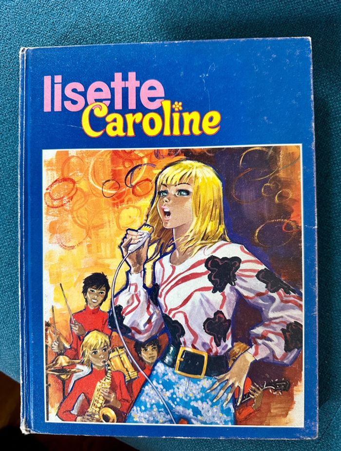 Grand recueil ancien livre album Lisette et Caroline bleu numéro 1 Pierre Probst
