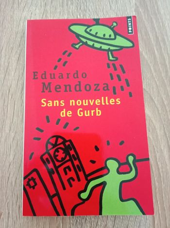 Eduardo Mendoza 🔹 Sans nouvelles de Gurb