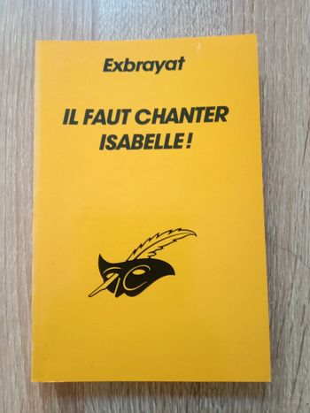 * Exbrayat - Il faut chanter Isabelle!