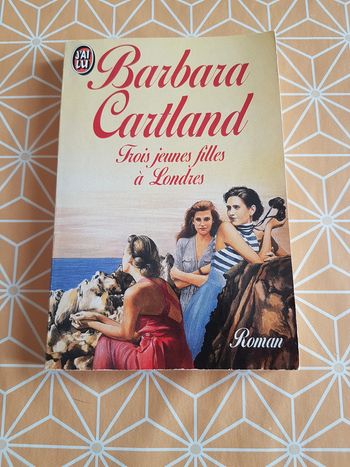 Trois jeunes filles à Londres de Barbara Cartland