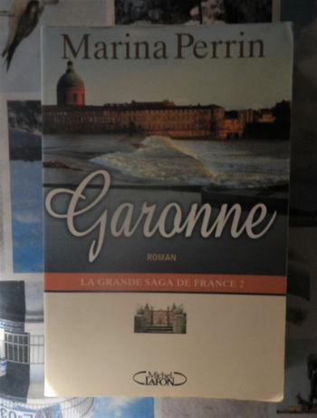 Garonne de Marina Perrin Ed. Michel Lafon