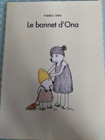 Livre enfant Le bonnet d'Ona Frédéric Stehr