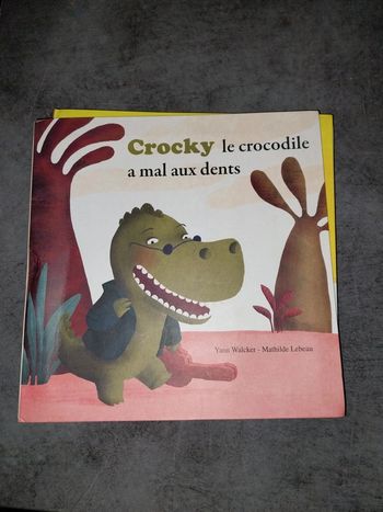 Mes petits albums.  Crocky ĺe crocodile a mal aux dents