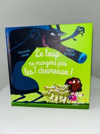 Le loup ne mangera pas les 7 chevreaux livre