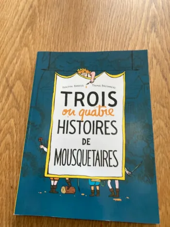 Trois ou quatre histoires de mousquetaires