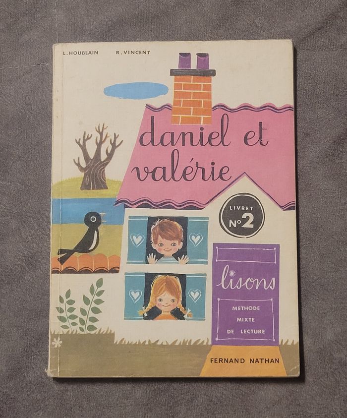 DANIEL ET VALERIE, METHODE MIXTE DE LECTURE, 2e LIVRET Vincent R. Houblain L. 1978