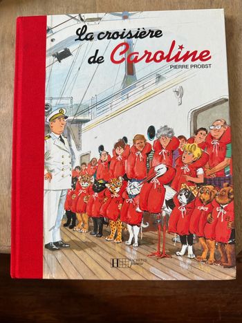 Livre album bd Pierre Probst édition collector reliure rouge La croisière de Caroline