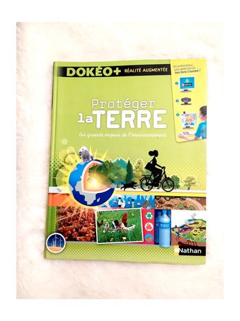 Dokéo+ - Protéger la terre - les grands enjeux de l'environnement - Nathan