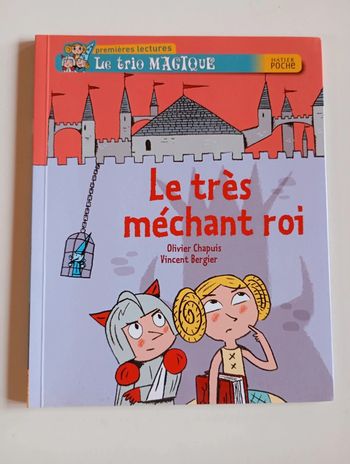 Le trio magique : le très méchant roi