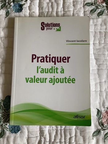 Pratiquer l’audit à valeur ajoutée, par Vincent Iacolare, éditions AFNOR