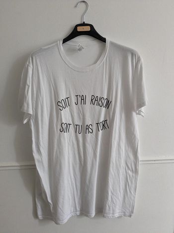 T-shirt XL j'ai raison ou t'as tort