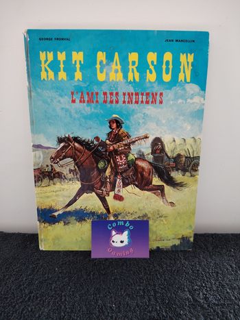 Kit Carson, l'ami des indiens