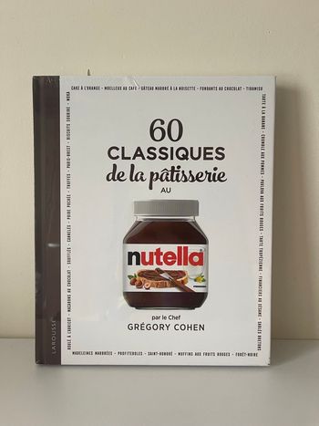 Livre recette 60 classiques de la pâtisserie au nutella par le chef grégory cohen