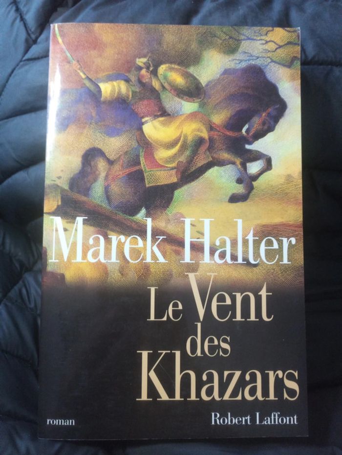 Marek Halter - Le vent des Kazars
