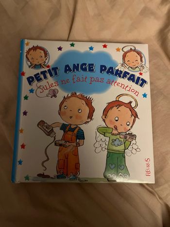 Petit ange parfait « Jules ne fait pas attention «