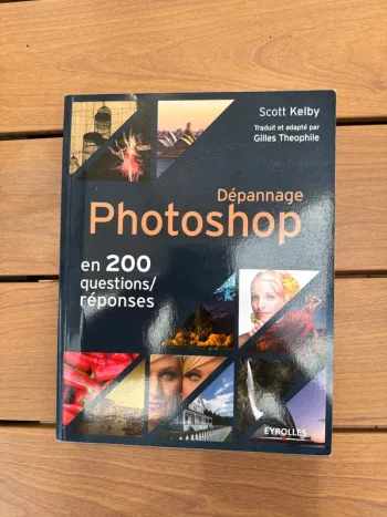 Livre Photoshop, dépannage en 200 questions, réponses