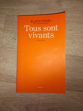 Tous sont vivant (témoignage)