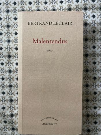 Malentendus de Bertrand Leclair