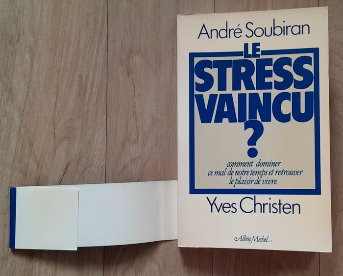 André Soubiran - Le stress vaincu ? (santé mentale) - photo numéro 10