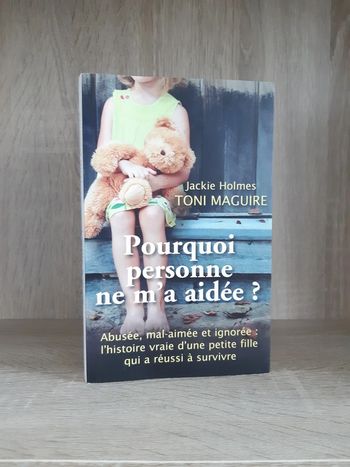 Pourquoi personne ne m'a aidée ?