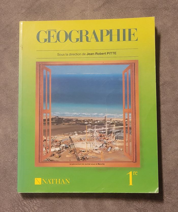 Géographie 1re - Nouveau programme paru en 1988 Jean-Robert Pitte