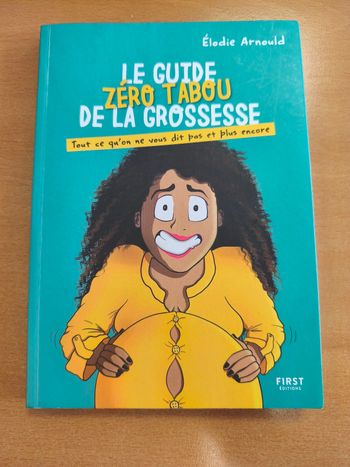 Le guide zéro tabou de la grossesse