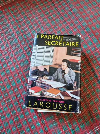 Le parfait secrétaire livre de Louis Chaffurin, éd. Larousse