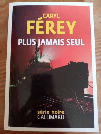 Plus jamais seul de Caryl Férey
