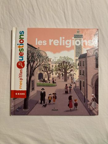 Livre Mes p’tites questions ? Les religions