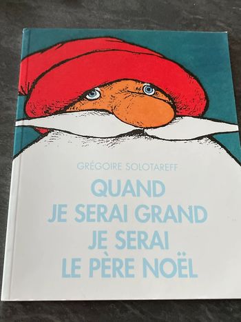 Livre jeunesse quand je serai grand je serai père noel