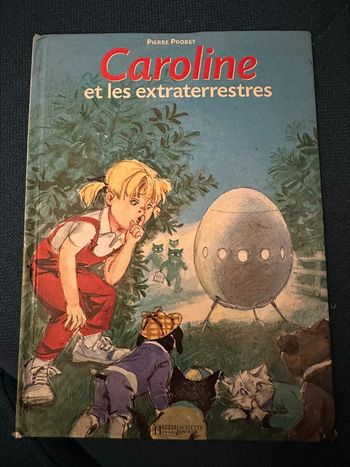 Livre ouvrage Caroline et les extraterrestres bd album Pierre Probst Hachete