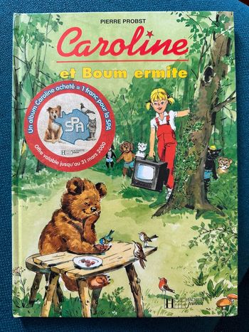 Livre rare Caroline et Boum Ermite SPA vintage Pierre Probst album