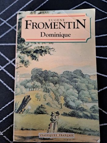 Livre Dominique, Eugène Fromentin