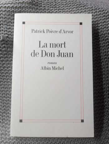 Patrick Poivre d'Arvor - La mort de Don Juan