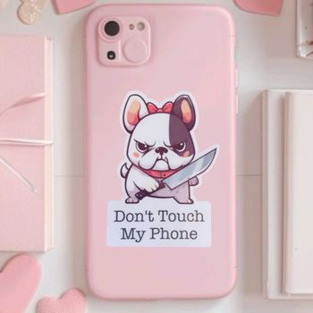 Sticker Autocollant Don’t Touch My Phone Chien